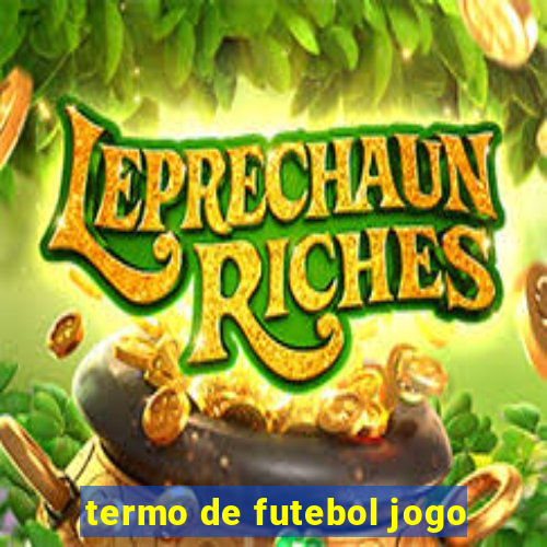 termo de futebol jogo